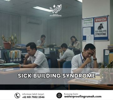 "Foto suasana kantor yang suram dengan karyawan tampak sakit dan lelah, terdapat poster 'Waspada Sick Building Syndrome' di dinding, sebagai ilustrasi dampak masalah bangunan terhadap kesehatan penghuni."