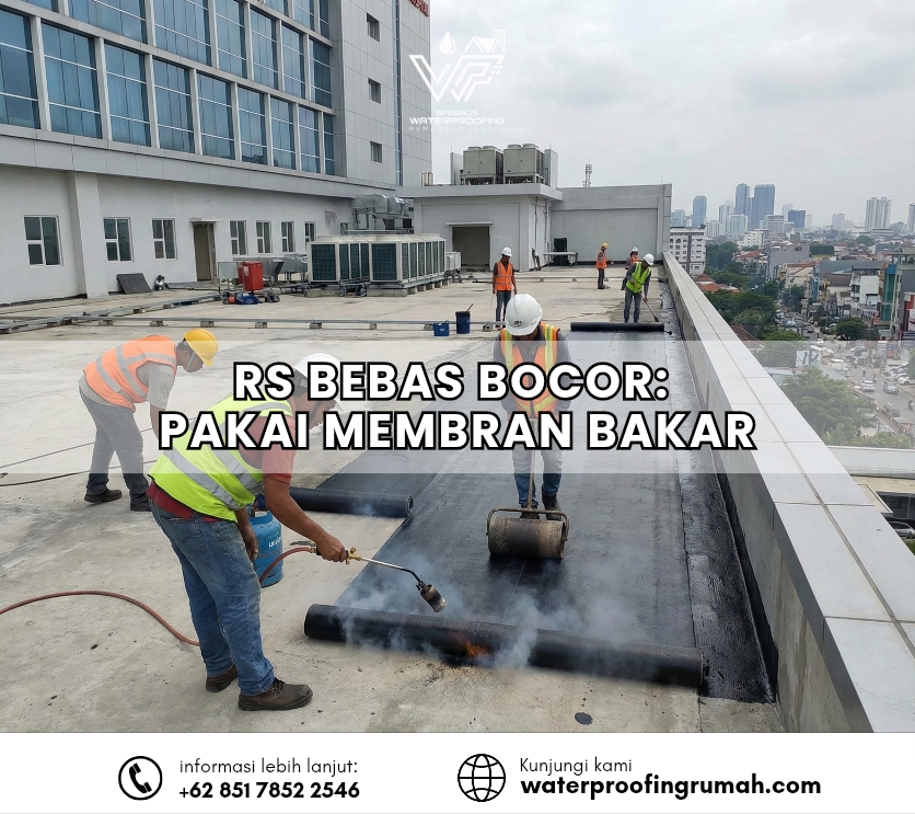 "Proses pemasangan waterproofing membran bakar pada atap dak beton gedung Rumah Sakit oleh tim teknisi profesional menggunakan alat torch."